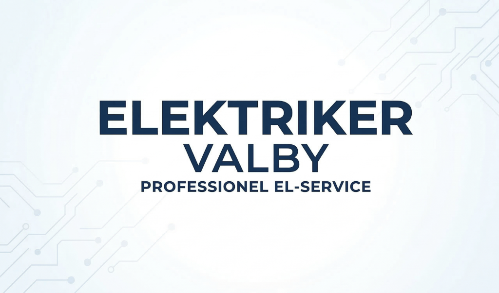 Din lokale elektriker i valby og el installatør valby